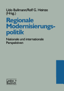 Regionale Modernisierungspolitik: Nationale Und Internationale Perspektiven