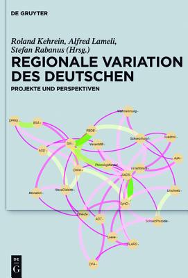Regionale Variation Des Deutschen - Kehrein, Roland (Editor)