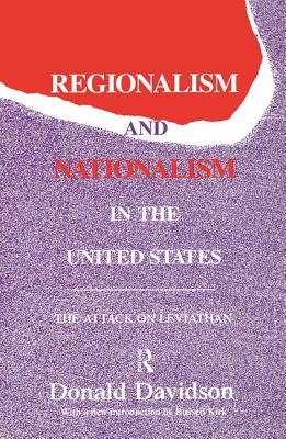 Regionalism and Nationalism in the United States: The Attack on "Leviathan" - Davidson, Donald