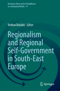 Regionalism and Regional Self-Government in South-East Europe