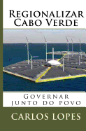 Regionalizar Cabo Verde: Regionalizacao de Cabo Verde