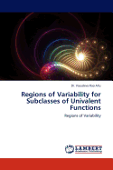 Regions of Variability for Subclasses of Univalent Functions