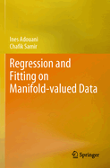 Regression and Fitting on Manifold-Valued Data