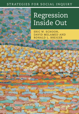 Regression Inside Out - Schoon, Eric W, and Melamed, David, and Breiger, Ronald L
