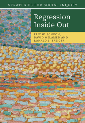 Regression Inside Out - Schoon, Eric W, and Melamed, David, and Breiger, Ronald L