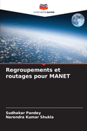 Regroupements et routages pour MANET