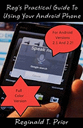 Reg's Practical Guide to Using Your Android Phone