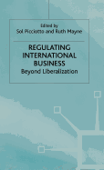 Regulating International Business: Beyond Liberalization
