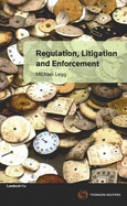 Regulation, Litigation and Enforcement - Legg, Michael