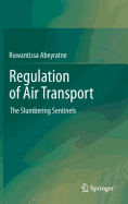 Regulation of Air Transport: The Slumbering Sentinels