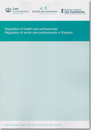 Regulation of health care professionals: regulation of social care professionals in England, a joint consultation paper