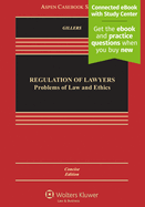 Regulation of Lawyers: Problems of Law and Ethics, Concise Edition