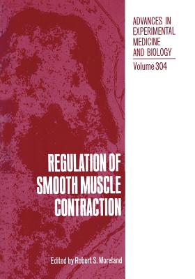 Regulation of Smooth Muscle Contraction - Moreland, Robert S (Editor)