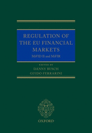 Regulation of the EU Financial Markets: MiFID II and MiFIR