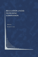 Regulation Under Increasing Competition
