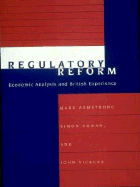Regulatory Reform: Economic Analysis and British Experience