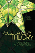 Regulatory Theory: Foundations and Applications