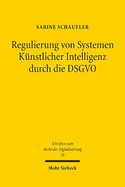 Regulierung von Systemen Knstlicher Intelligenz durch die DSGVO