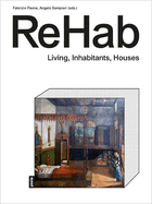 ReHab: Living, Inhabitants, Houses