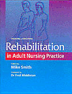 Rehabilitation in Adult Nursing Practice