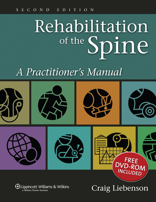 Rehabilitation of the Spine: A Practitioner's Manual - Liebenson, Craig, Dr., DC