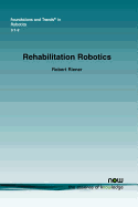 Rehabilitation robotics