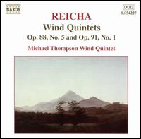 Reicha: Wind Quintets, Opp. 88/5 & 91/1 - Michael Thompson Wind Quintet