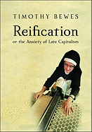 Reification: Or the Anxiety of Late Capitalism