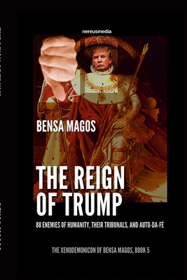 Reign of Trump - Magos, Bensa