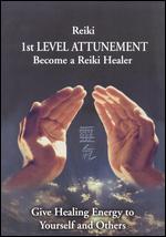 Reiki: 1st Level Attunement - Give Healing Energy to Yourself and Others - 