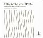 Reimagining Opera