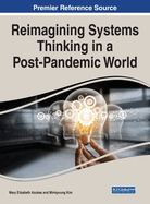 Reimagining Systems Thinking in a Post-Pandemic World