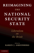 Reimagining the National Security State: Liberalism on the Brink