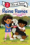 Reina Ramos Conoce Un Cachorro Enorme: Reina Ramos Meets a Big Puppy (Spanish Edition)