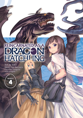 Reincarnated as a Dragon Hatchling (Manga) Vol. 4 - Necoco, and Yanagida, Naji (Contributions by)