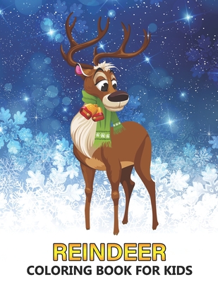 Reindeer Coloring Book for Kids: Winter and Christmas Designs for Relaxation - Stress Relief Colouring Book for Children and Adults - Stark, Katrin