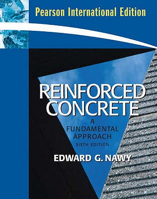 Reinforced Concrete: A Fundamental Approach: International Edition - Nawy, Edward G