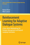 Reinforcement Learning for Adaptive Dialogue Systems: A Data-driven Methodology for Dialogue Management and Natural Language Generation