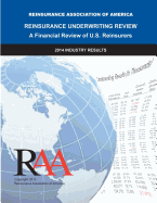 Reinsurance Underwriting Review: 2014 Data