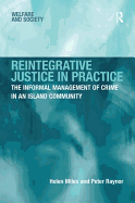 Reintegrative Justice in Practice: The Informal Management of Crime in an Island Community