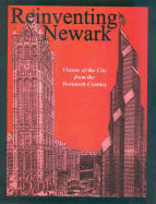 Reinventing Newark: Visions of the City from the Twentieth Century