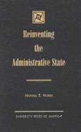 Reinventing the Administrative State