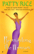 Reinventing the Woman - Rice, Patty