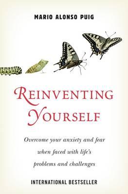 Reinventing Yourself: Overcoming the Limits of Our Mind - Puig, Mario Alonso