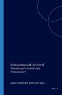 Reinventions of the Novel: Histories and Aesthetics of a Protean Genre