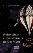 Reise Eines Erdbewohners in Den Mars