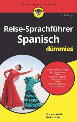 Reise-Sprachfuhrer Spanisch fur Dummies - Wald, Susana