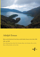 Reise Um Die Erde Durch Nord-Asien Und Die Beiden Oceane in Den Jahre 1828, 1829 Und 1830