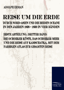 Reise um die Erde durch Nord-Asien und die beiden Oceane in den Jahren 1828 bis 1830