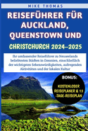 Reisefhrer fr Auckland, Queenstown und Christchurch 2024-2025